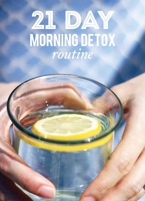 21 Day Morning Detox Routine | littlegreendot.com
