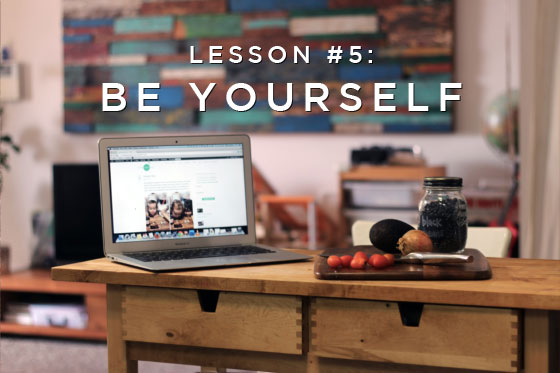 Lesson 5: Be Yourself