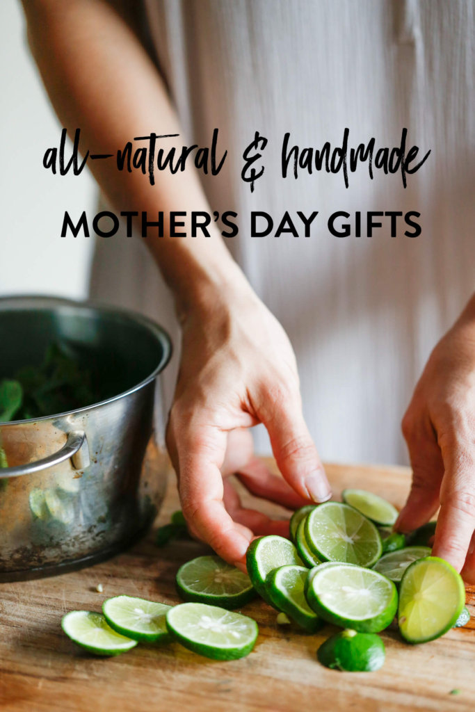Mother's Day Gift Ideas - All-natural & Handmade | littlegreendot.com